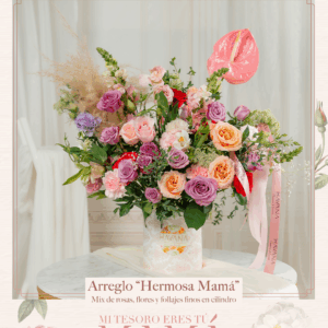 Arreglo Hermosa Mamá